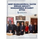 MHP Başkanvekili Sayın Erkan AKÇAY'ı Makamında Ziyaret